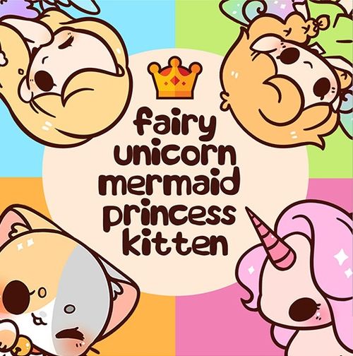 Fairy, Unicorn, Mermaid, Princess, Kitten