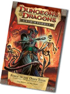 Lair Assault, Season 1 - Forge of the Dawn Titan