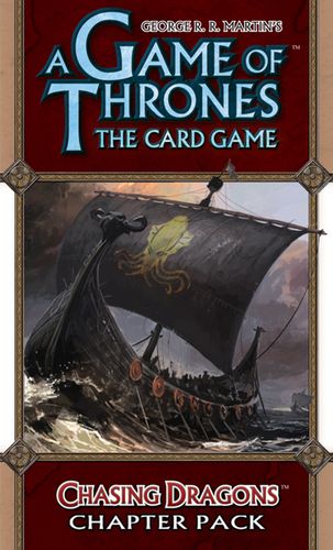 A Game of Thrones: The Card Game - Chasing Dragons