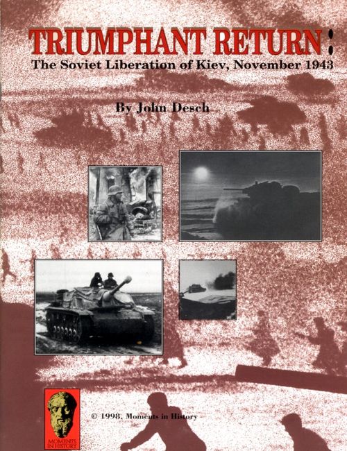 Triumphant Return: The Soviet Liberation of Kiev, November 1943