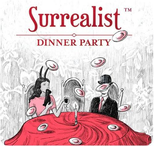 Surrealist Dinner Party