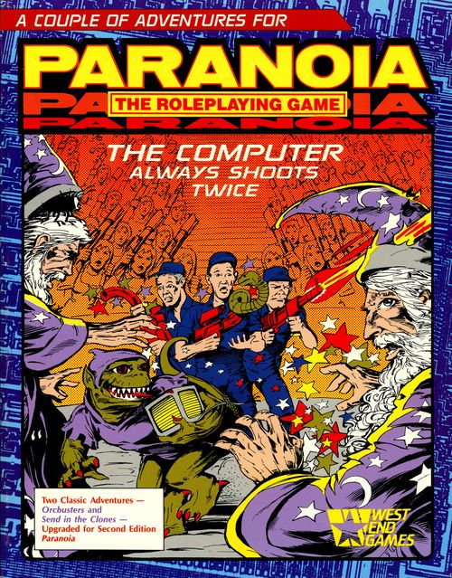 Paranoia: The Computer Always Shoots Twice