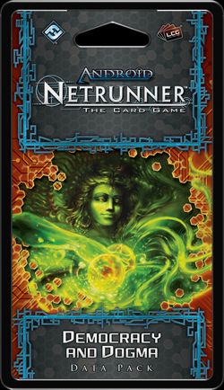 Android: Netrunner - Democracy and Dogma