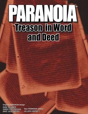 Paranoia: Treason in Word and Deed