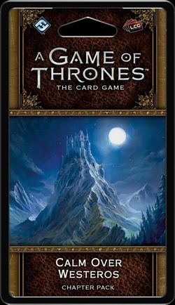 A Game of Thrones: The Card Game (Second edition) – Calm over Westeros
