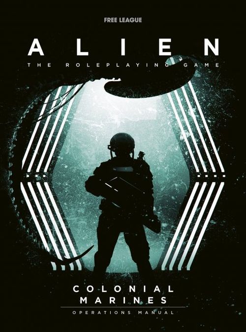 Alien The Roleplaying Game: Colonial Marines Operations Manual