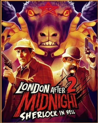 London After Midnight 2: Sherlock in Hell