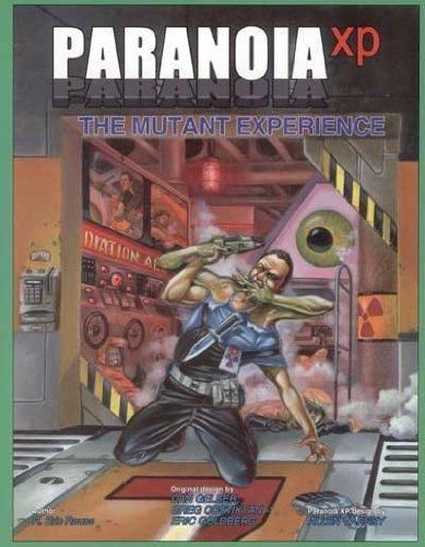 Paranoia: The Mutant Experience
