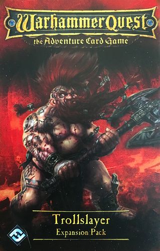Warhammer Quest: The Adventure Card Game. Troll Slayer Expansion Pack