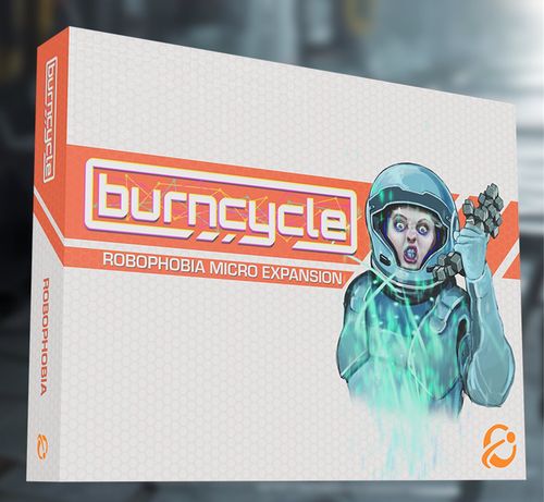 Burncycle: Robophobia