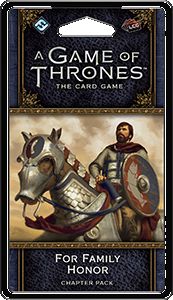 A Game of Thrones: The Card Game Second Edition — For Family Honor