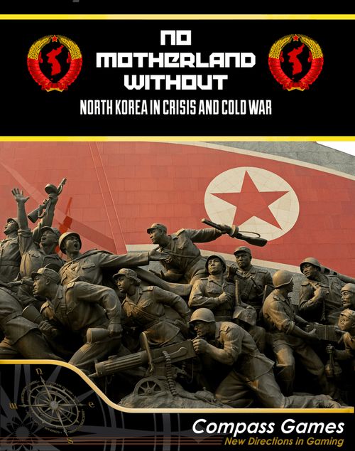 No Motherland Without: North Korea in Crisis and Cold War