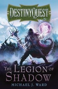 Destiny Quest: The Legion of Shadow