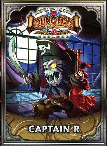 Super Dungeon Explore: Captain R
