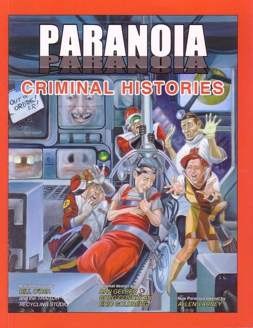 Paranoia: Criminal Histories