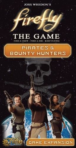 Обложка игры Firefly: The Game - Pirates & Bounty Hunters