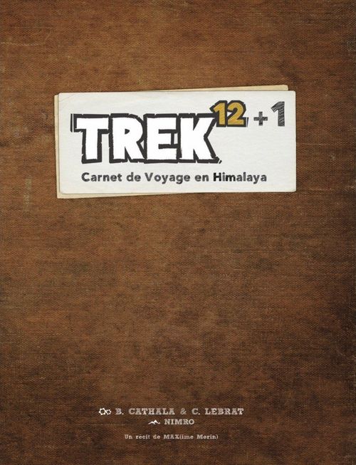 Trek 12+1: Carnet de voyage en Himalaya
