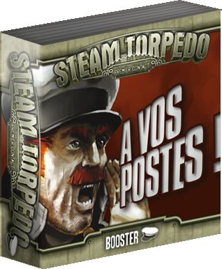 Steam Torpedo:"A vos postes !"