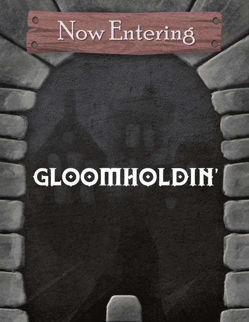 Gloomholdin’
