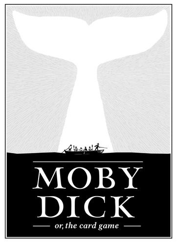 Moby Dick, or, The Card Game