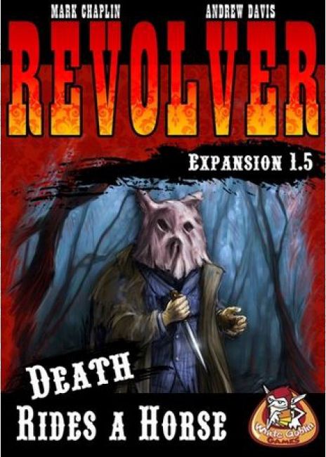 Revolver: Death Rides a Horse ( expansion 1.5)