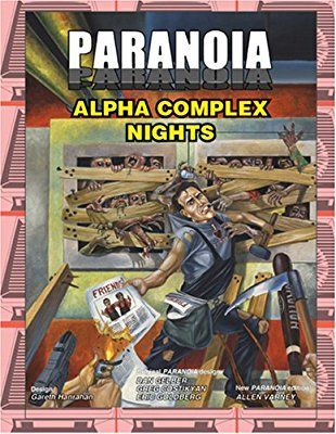 Paranoia: Alpha Complex Nights