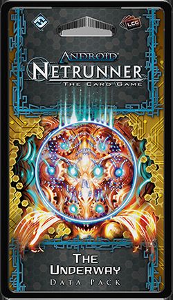 Android: Netrunner - The Underway