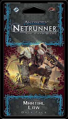 Android: Netrunner - Martial Law