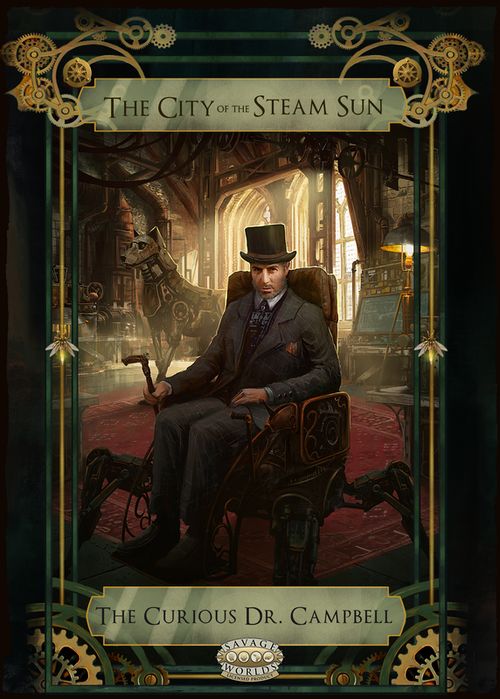 The City of the Steam Sun. The Curious Dr. Campbell