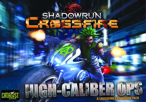 Shadowrun: Crossfire — High-Caliber Ops