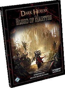 Dark Heresy: Blood of Martyrs