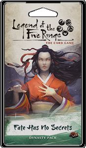 Legend of the Five Rings: The Card Game - Fate Has No Secrets