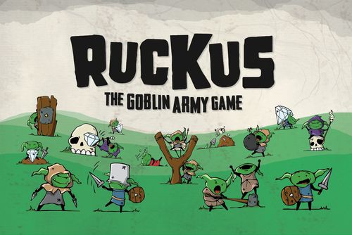 Ruckus: The Goblin Army