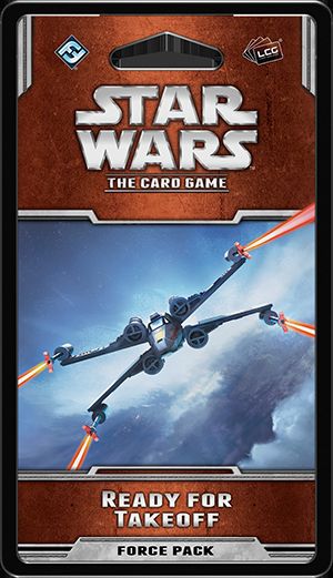 Star Wars LCG: Ready for Takeoff