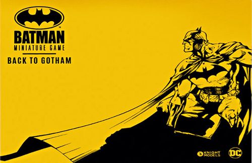 Batman Miniature Game (Third Edition): Back to Gotham