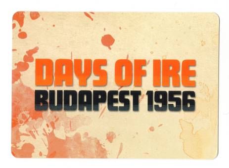 Days of Ire: Budapest 1956 – Printing Press Promo Card