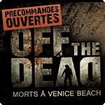 Off the Dead — Chapitre 1: Morts à Venice Beach