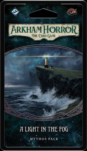 Arkham Horror: The Card Game – The Innsmouth Conspiracy. A Light in the Fog