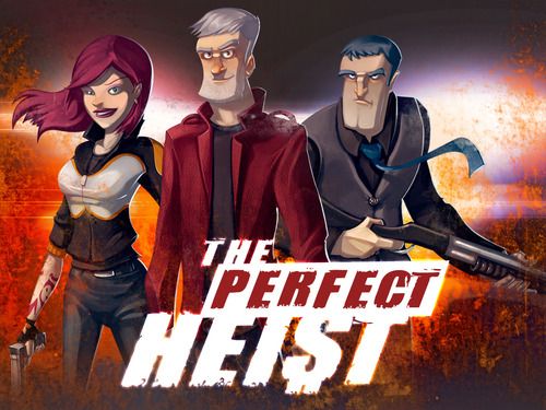 The Perfect Heist