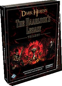 Dark Heresy: The Haarlock's Legasy Trilogy