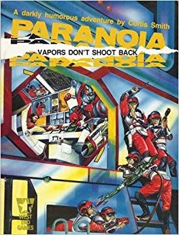 Paranoia: Vapors Don't Shoot Back