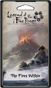 Legend of the Five Rings: The Card Game - The Fires Within
