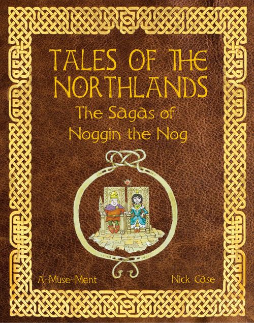 Обложка игры Tales of the Northlands: The Sagas of Noggin the Nog