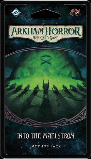 Arkham Horror: The Card Game – The Innsmouth Conspiracy. Into the Maelstrom