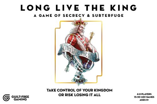 Long Live the King: A Game of Secrecy & Subterfuge