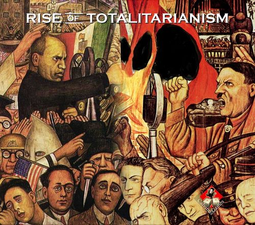 Rise of Totalitarianism